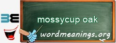 WordMeaning blackboard for mossycup oak